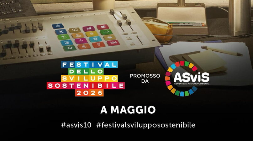 Festival dello Sviluppo Sostenibile 2026: il programma nazionale (6-22 maggio)