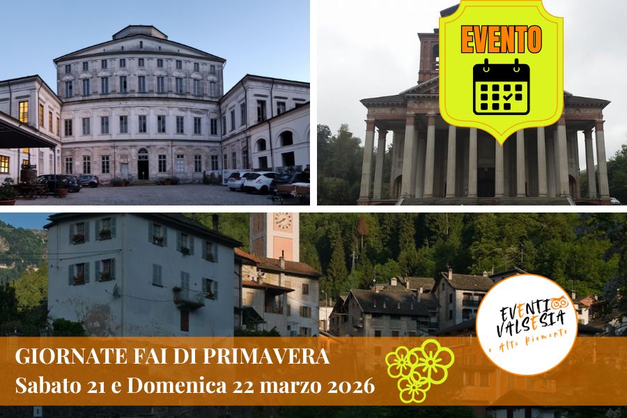 Giornate FAI di Primavera in Valsesia e Alto Piemonte — 21-22 marzo 2026