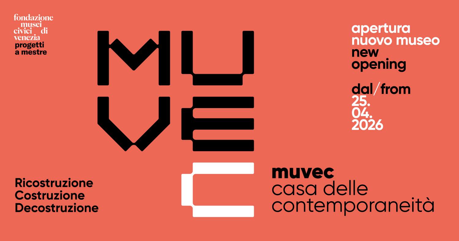 MUVEC – Casa delle Contemporaneità: apre a Mestre il nuovo museo d'arte